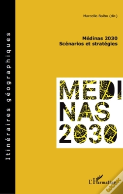 Capa do artigo Médinas 2030 ; Scénarios Et Stratégies