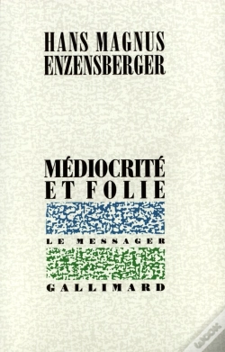 Capa do artigo Médiocrité Et Folie : Recueil De Textes Épars