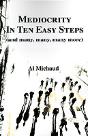MEDIOCRITY IN TEN EASY STEPS - Preview