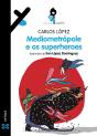 Mediometropole E Os Superheroes - Preview