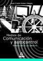 Medios De Comunicación Y Autocontrol. Entre La Ética Y El Derecho. - Preview