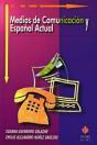 Medios De Comunicación Y Español Actual - Preview