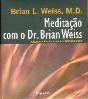 Meditação com o Dr. Brian Weiss - Preview