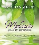 Meditação com o Dr. Brian Weiss