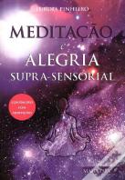 Meditação e Alegria Supra Sensorial