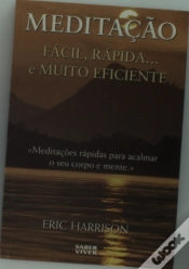 Capa do artigo Meditação Fácil, Rápida... e Muito Eficiente