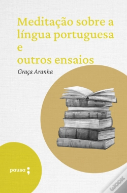 Capa do artigo Meditação Sobre A Língua Portuguesa E Outros Ensaios
