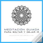 Capa do artigo Meditación Guiada Para Soltar Y Dejar Ir