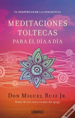 Capa do artigo Meditaciones Toltecas Para El D¡A A D¡A