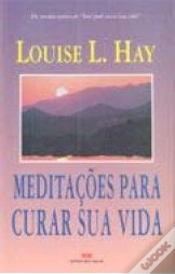 Capa do artigo Meditações para Curar Sua Vida