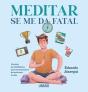 Meditar Se Me Da Fatal - Preview