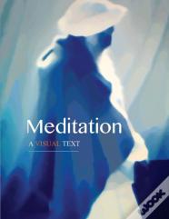 Meditation: A Visual Text