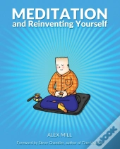Meditation And Reinventing Yourself