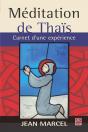 Méditation De Thaïs : Carnet D'Une Expérience - Preview