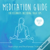 Capa do artigo Meditation Guide For Beginners Including Yoga Tips (Boxed Set): Meditation And Mindfulness Training