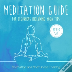 Capa do artigo Meditation Guide For Beginners Including Yoga Tips (Boxed Set): Meditation And Mindfulness Training