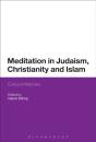 Meditation In Judaism, Christianity And Islam - Preview