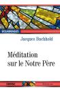 Méditation Sur Le Notre Père - Preview