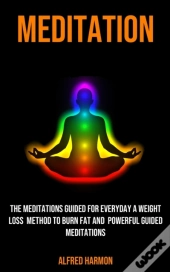 Meditation: The Meditations Guided For E