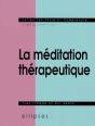 Méditation Thérapeutique (La) - Preview