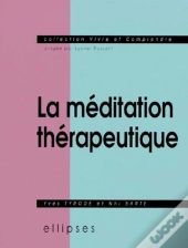 Méditation Thérapeutique (La)