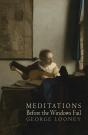 Meditations Before The Windows Fail - Preview