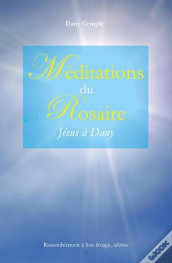 Capa do artigo Méditations Du Rosaire ; Jésus À Dany