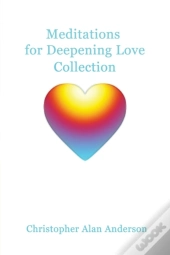 Meditations For Deepening Love - Collection