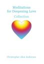 Meditations For Deepening Love - Collection - Preview