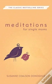 Meditations For Single Moms