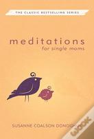 Meditations For Single Moms