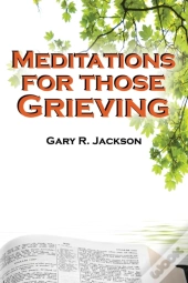 Meditations For Those Grieving