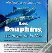 Meditations Guidees Avec Les Dauphins, Ces Anges De La Mer - Livre Audio