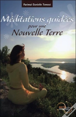 Capa do artigo Meditations Guidees Pour Une Nouvelle Terre