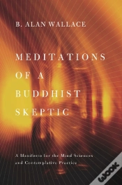 Capa do artigo Meditations Of A Buddhist Skeptic