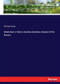 Meditations Of Marcus Aurelius Antoninus, Emperor Of The Romans - Preview