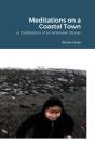 Meditations On A Coastal Town - Preview