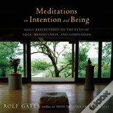 Meditations On Intention And Being
