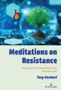 Meditations On Resistance - Preview