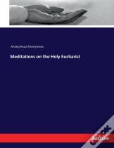 Meditations On The Holy Eucharist