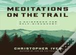 Meditations On The Trails