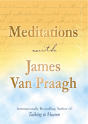Meditations With James Van Praagh - Preview