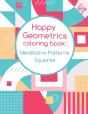 Meditative Patterns Squares Happy  Geometrics - Preview