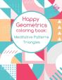 Meditative Patterns Triangles Happy  Geometrics - Preview