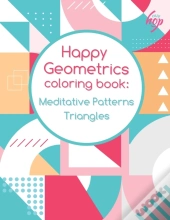 Meditative Patterns Triangles Happy  Geometrics