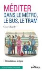 Méditer Dans Le Métro, Le Bus Et Le Tram - Preview