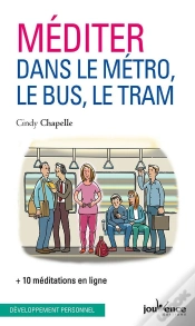 Capa do artigo Méditer Dans Le Métro, Le Bus Et Le Tram