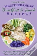 Mediterranean Breakfast & Lunch Recipes