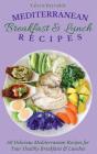 Mediterranean Breakfast & Lunch Recipes - Preview