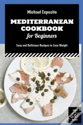 Mediterranean Cookbook For Beginners